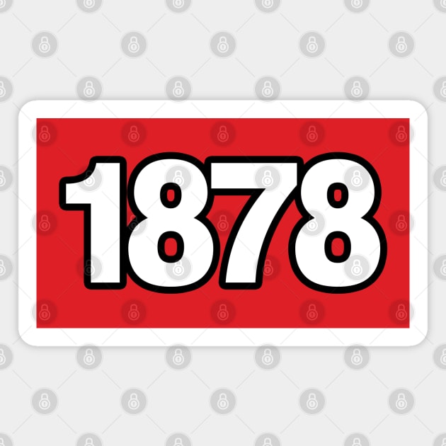 1878 Magnet by Footscore